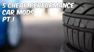 5 Cheap Performance Car Mods