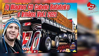 Dj Wagner | CD Cabelo Batateiro e Irmãos Vol.1 (2021) FAIXA #4