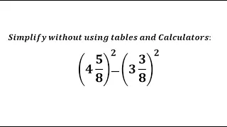 Simplify without using tables and Calculators