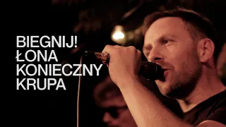 Łona x Konieczny x Krupa - BIEGNIJ! (LIVE)