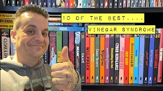 TEN OF THE BEST: VINEGAR SYNDROME #vinegarsyndrome