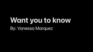 Want you to know-Vanessa Marquez (Sped up)