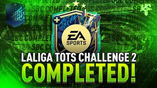 LaLiga TOTS Challenge 2 SBC Completed - Tips & Cheap Method - Fifa 22