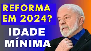 NOVA REFORMA DA PREVIDÊNCIA EM 2024 COM REDUÇÃO NA IDADE MÍNIMA PARA APOSENTADORIA? Veja os detalhes