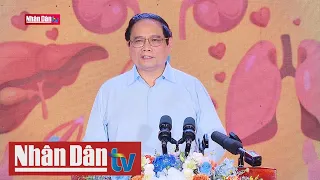 Thủ tướng Phạm Minh Chính dự lễ phát động "Đăng ký hiến tặng mô, tạng cứu người"
