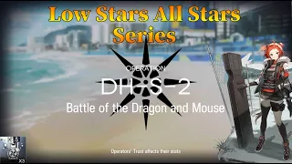 Arknights DH-S-2 Guide Low Stars All Stars Version 2