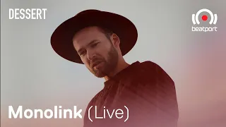 Monolink Live set - Beatport x Dessert Live Stream | @beatport Live