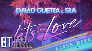 David Guetta & Sia - Let’s Love (Lyrics + Español) Audio Official