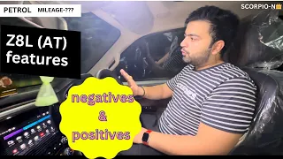 NEW SCORPIO-N Z8L AUTOMATIC PETROL 🔥|| OWNERSHIP REVIEW  ||  MILEAGE || FEATURES AND MANY MORE 😍