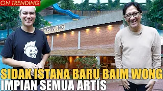 SIDAK ISTANA BARU BAIM WONG.. LUAS 1 HEKTAR ADA WATERBOOM.. KEREN BANGET