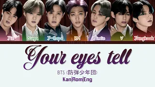 BTS (防弾少年団) - Your eyes tell (ColorCodedLyrics Kan|Rom|Eng)