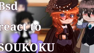 //Bsd react to Soukoku💃🏻💫// (🇨🇵/🇬🇧) Vidéo spéciale 200+ By:Sao_bsd