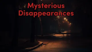 The Unexplained: 3 Baffling Disappearances That Remain Unsolved