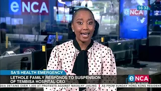 Lethole family responds to suspension of Tembisa Hospital CE0