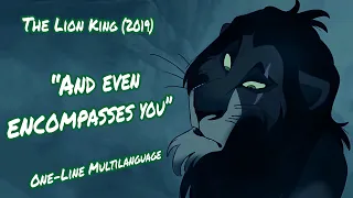 The Lion King (2019) | "And even encompasses you"  {One-Line Multilaguage}