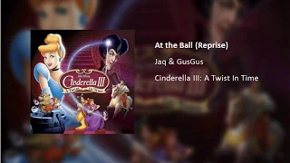 At the Ball (Reprise) (From "Cinderella III: A Twist In Time")