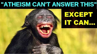 ATHEIST VERSUS THEIST: How to FAIL at "One Question Atheism Can't Answer"