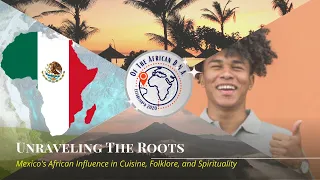 Unraveling The Roots: Mexico's African Influence in Cuisine, Folklore, and Spirituality