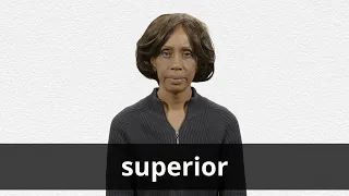 How to pronounce SUPERIOR in American English