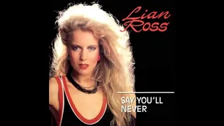 Lian Ross - Say You'll Never (DJ Alternative Mix)