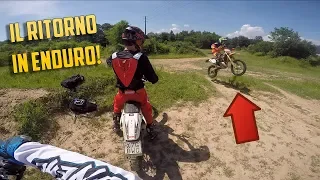 IL RITORNO IN ENDURO!