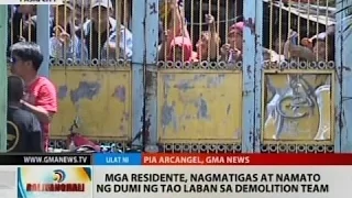 BT: Mga residente, nagmatigas at namato ng dumi ng tao laban sa demolition team