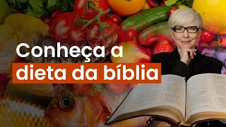 Nutricionista revela os segredos da Dieta da Bíblia