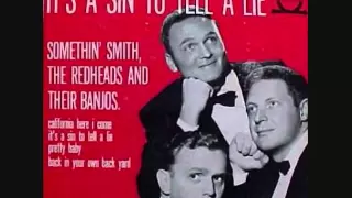 Somethin' Smith and the Redheads - It's a Sin to Tell a Lie (1955)