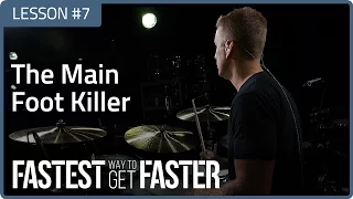 Fastest Way To Get Faster: The Main Foot Killer - Drum Lesson