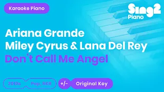 Don't Call Me Angel Karaoke | Ariana Grande, Miley Cyrus, Lana Del Rey (Karaoke Piano)