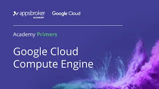 Google Cloud Compute Engine Explained