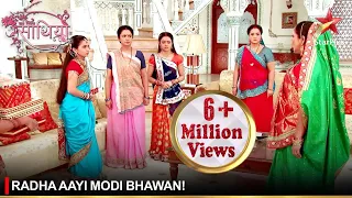 Saath Nibhaana Saathiya | साथ निभाना साथिया | Radha aayi Modi bhawan!