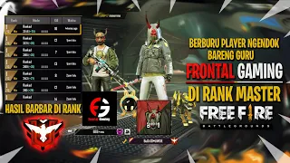 RANK DI MASTER MASIH BISA BARBAR Feat GURU FRONTAL GAMING!!!