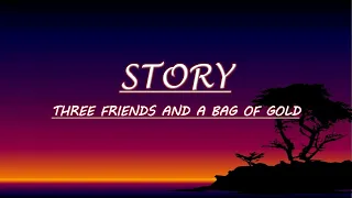 Story of three friends and a bag of gold |easy story| short story| interesting story| Handwriting |