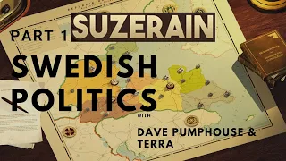 Lets Play: Suzerain, Part 1 - Swedish Politics (ft Terra)