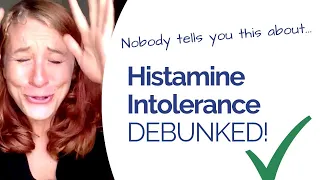 Histamine Intolerance - What’s REALLY Causing it?