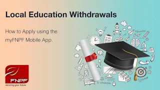 Education Withdrawal on the myFNPF app