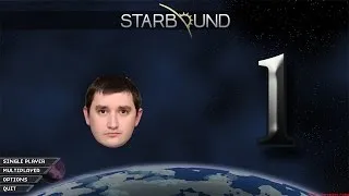 Starbound: Бороздим просторы космоса #1
