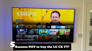 5 Reasons NOT TO BUY the LG CX TV