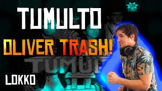 Lokko: Reacción a Tumulto - Oliver Trash