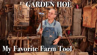 Garden Hoe - My Favorite Farm Tool