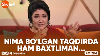 O'ZIM - NIMA BO'LGAN TAQDIRDA HAM BAXTLIMAN...