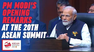 ASEAN Summit 2023: PM Modi's Opening Remarks at the 20th ASEAN Summit
