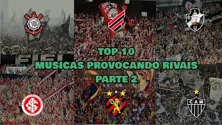 TOP 10 Músicas Provocando Rivais | Parte 2