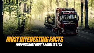 The Most interesting Facts you probably didn't know in ETS2