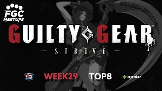 FGC Meetups #29 - Guilty Gear Strive - Top 8