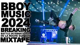 BBOY MUSIC 2024 🔥 BREAKING BATTLE INTERNATIONAL DE LA ROCHE SUR YON MIXTAPE