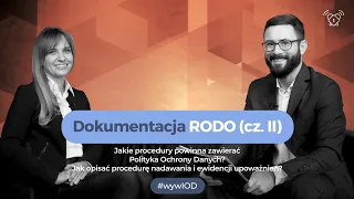 Polityka ochrony danych osobowych (RODO) cz. II | #wywIOD