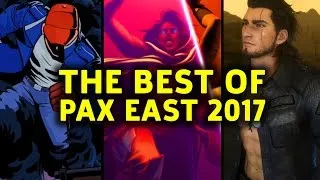 Final Fantasy 15 DLC, Sundered, And All Our Favorite Games Of PAX East 2017