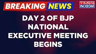 Breaking News | Day 2 Of BJP National Execitive Meeting Commences, PM Modi To Attend Meeting